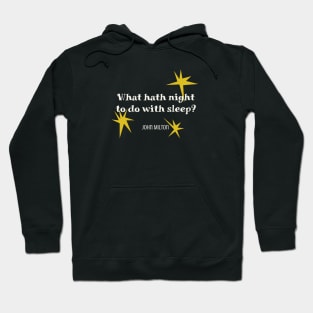 Sleep quote by John Milton Hoodie